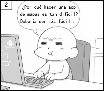 ¿Por qué hacer una app de mapas es tan difícil? Debería ser más
fácil...